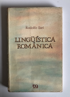 Linguística românica - Rodolfo Ilari