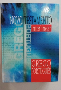 Novo Testamento Interlinear Grego Português - Por Vilson Scholz