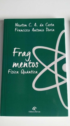 Fragmentos - Física Quântica - Newton C A Da Costa - Francisco A Doria