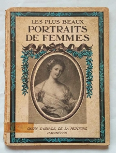 Les Plus Beaux Portraits De Femmes - Chefs D Ceuvre De La Peinture - Avec Une Préface De Ch Moreau Vauthier