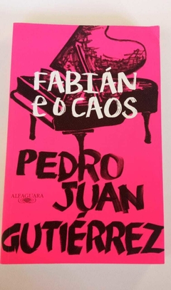 Fabián E O Caos - Pedro Juan Gutierrez