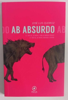 Ab Absurdo - Autografado - Jose Luis Queiroz