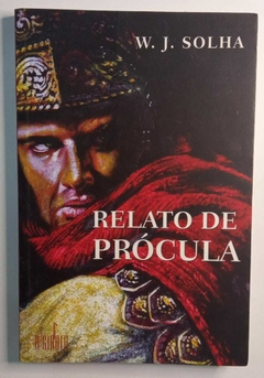 Relato De Prócula - Autografado - W J Solha