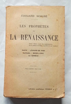 Les Prophetes De La Renaissance - Edouard Schure