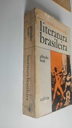 Historia Concisa Da Literatura Brasileira - Alfredo Bosi - comprar online