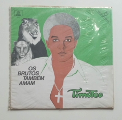 LP - AGNALDO TIMÓTEO - OS BRUTOS TAMBÉM AMAM - 1972