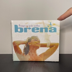 CD - Brena: Sempre Se Pode Sonhar (LACRADO)