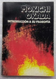 Introduccion A Su Filosofia - Mokichi Okada