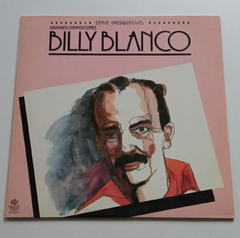 LP - BILLY BLANCO - SÉRIE INESQUECÍVEL - GRANDES COMPOSITOR