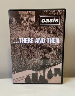 DVD - Oasis: ...There and Then