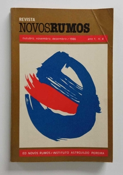 Revista Novos Rumos - Outubro Novembro Dezembro 1986 Ano 1 Nº 6 - Ed Novos Rumos