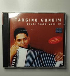 CD - Targino Gondim - Dance Forró Mais Eu