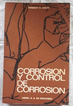 Corrosion Y Control De Corrosion - Herbert Há Uhlig