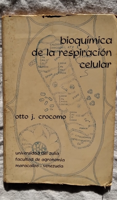 Bioquímica De La Respiración Celular - Otto J. Crocomo