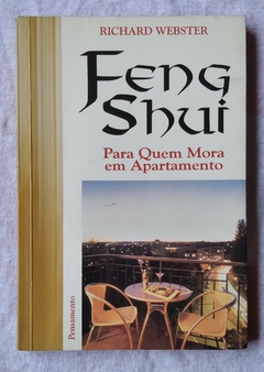 Feng Shui - Para Quem Mora Em Apartamento - Richard Webster