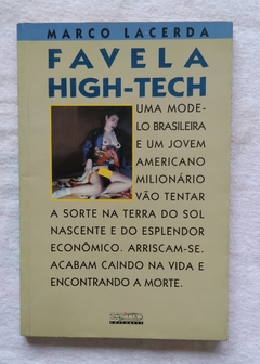 Favela High - Tech - Marco Lacerda