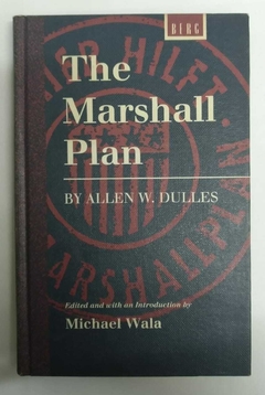 The Marshall Plan - Allen W. Dulles