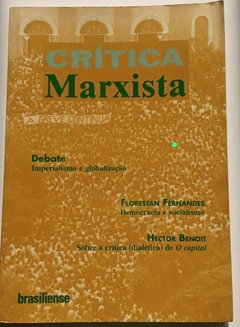 Revista Crítica Marxista - Debate Imperialismo E Globalização - Democracia E Socialismo - Florestan Fernandes - Hector Benoit Entre Outros