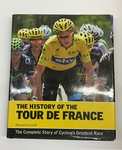 The History Of The Tour De France - Marguerite Lazell