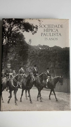 Sociedade Hípica Paulista 75 Anos - Editora Marca Dagua