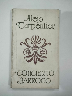 Concierto Barroco - Alejo Carpentier