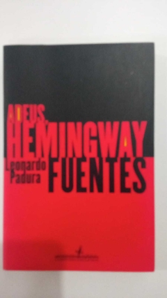 Adeus Hemingway - Leonardo Padura Fuentes