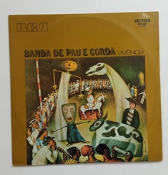 LP - BANDA DE PAU E CORDA - VIVÊNCIA - 1973