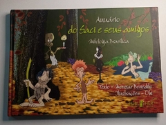 Anuário Do Saci E Seus Amigos - Mitologia Brasiliera - Texto Mouzar Benedito - Ilust Ohi