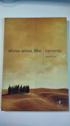 Tramonto - Memorias - Afonso Arinos Filho
