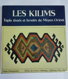 Les Kilims - Tapis Tisses Et Brodes Du Moyen Orient - Tapeçaria - Yanni Petsopoulos