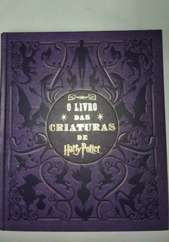 O Livro Das Criaturas De Harry Potter - Criaturas E Plantas Dos Filmes Harry Potter - Jody Reverson - Trad, Regiane W