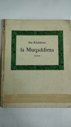 La Muqaddima - Extraits - Ibn Khaldoun