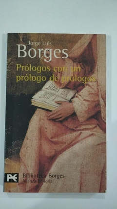 Prologos Com Um Prologo De Prologos - Jorge Luis Borges