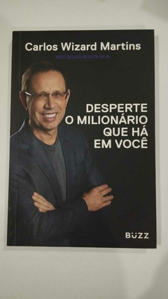 Desperte O Milionario Que Há Em Voce - Carlos Wizard Martins