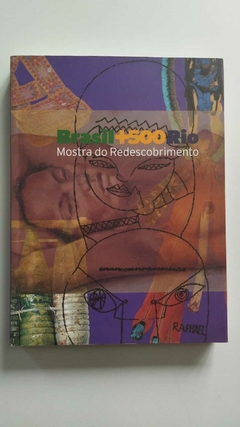 Brasil + 500 Rio - Mostra Do Redescobrimento - Curador Nelson Aguilar