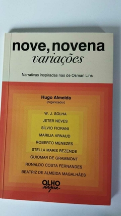 Nove, Novena Variações - Narrativas Inspiradas Nas De Osman Lins - Org. Hugo Almeida -