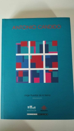 Antonio Candido - Historia E Literatura - Homenagem A Antonio Candido - Jorge Ruedas De La Serna