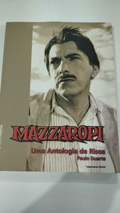 Mazzaropi - Uma Antologia De Risos - Coleção Aplauso Especial - Paulo Duarte
