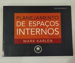 Planejamento De Espaços Internos - Com Exercicios - 3ª Ed - Mark Karlen