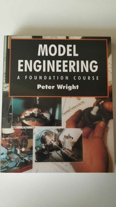 Model Engineering - A Foundation Course - Peter Wright