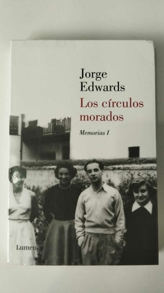 Los Circulos Morados - Memorias I - Jorge Edwards