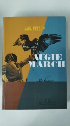As Aventuras De Augie March - Saul Bellow