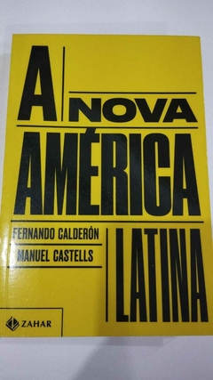 A Nova America Latina - Fernando Calderon - Manuel Castells