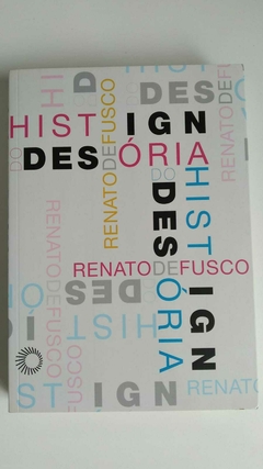 Historia Do Design - Renato De Fusco