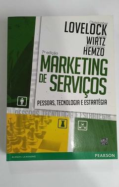 Marketing De Serviçoes - Pessoas, Tecnologia E Estrategia - Christopher Lovelock - Wirtz - Hemzo