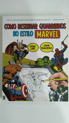 Como Desenhar Quadrinhos No Estilo Marvel - Stan Lee - John Buscema