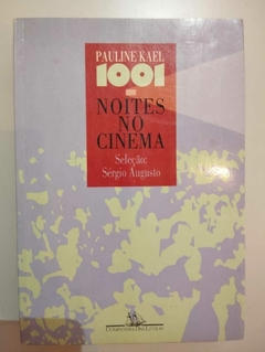 1001 Noites No Cinema - Seleção De Sergio Augusto - Pauline Kael