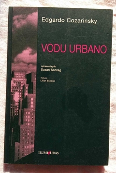 Vudo Urbano - Edgardo Cozarinsky