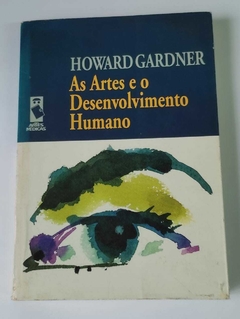 As Artes E O Desenvolvimento Humano - Howard Gardner
