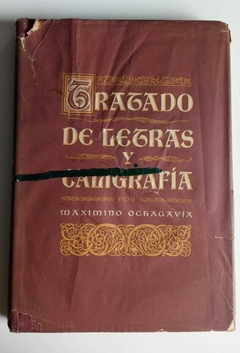 Tratado De Letras Y Caligrafia - Maximino Ochagavia